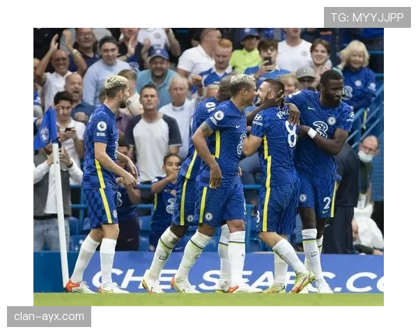 图赫尔战术革新激活切尔西，团结奋进助力英超强势崛起